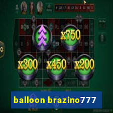 balloon brazino777